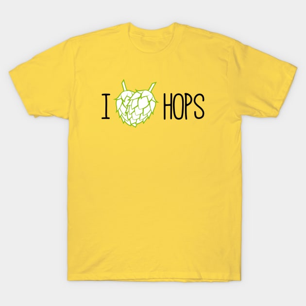 I LOVE HOPS T-Shirt by gumoandreatta